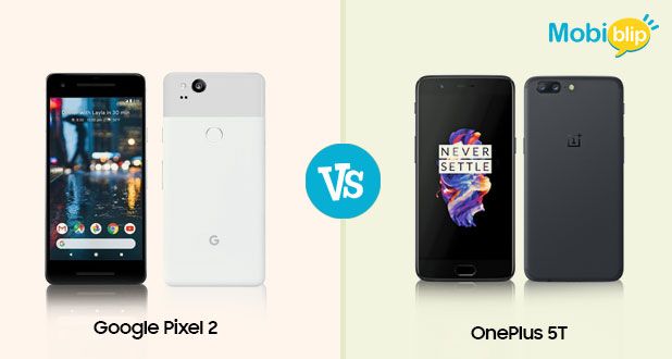 Google Pixel 2 V/S OnePlus 5T