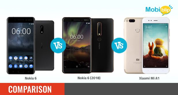 Nokia 6 (2018) vs Nokia 6 vs Xiaomi Mi A1