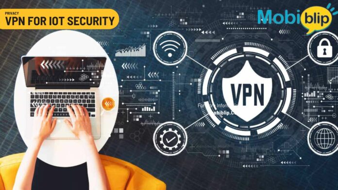 VPN for IoT security (1) Best-VPN-for-IoT-Security